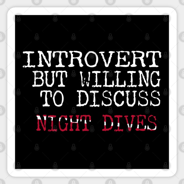 Dive Gear For Introvert But Willing To Discuss Night Dives Scuba Diving Sticker by eighttwentythreetees